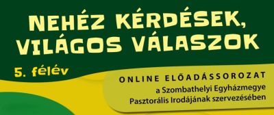 Hamarosan indul a Nehéz kérdések, világos válaszok online előadás-sorozat új féléve