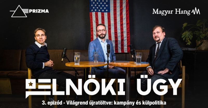 Elnöki ügy – Világrend újratöltve: kampány és külpolitika