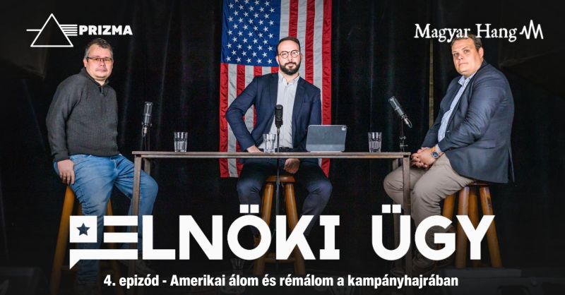 Elnöki ügy #4 – Amerikai álom és rémálom a kampányhajrában