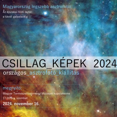 Csillag-Képek 2024 országos asztrofotó kiállítás