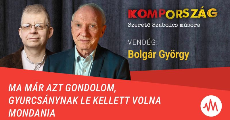 Bolgár György: Ma már azt gondolom, Gyurcsánynak le kellett volna mondania – Kompország