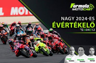 Nagy 2024-es MotoGP-szezonértékelő – Formula Motocast