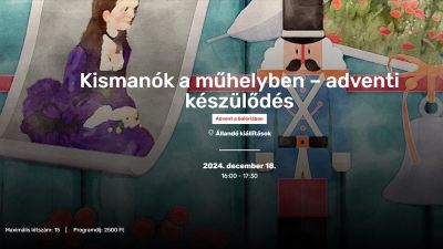 Kismanók a műhelyben - Advent a Galériában