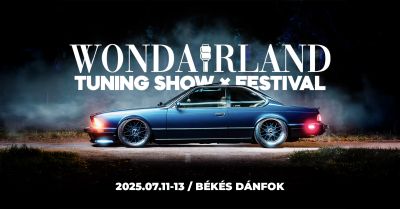 Elindult a Wondairland Tuning Show és Festival-ra a szállásfoglalás!