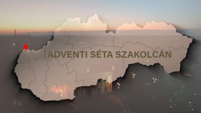 Adventi séta Szakolcán - VIDEÓ