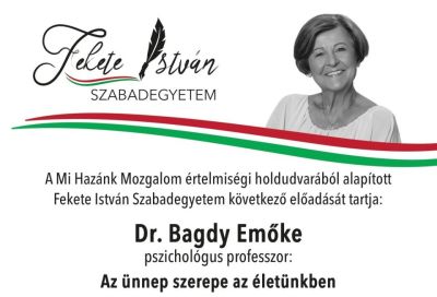 Bagdy Emőke az ünnep szerepéről beszélt a Fekete István Szabadegyetemen