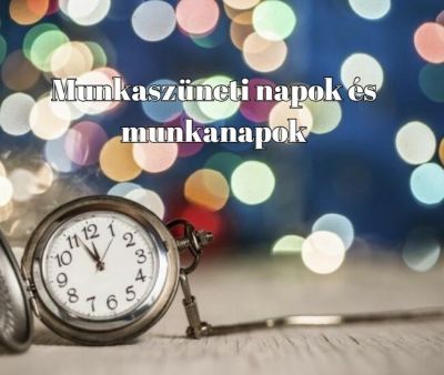 Munkanap-e szilveszter napja? Így alakulnak a munkanapok és a munkaszüneti napok az idén