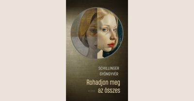 Schillinger Gyöngyvér: Rohadjon meg az összes